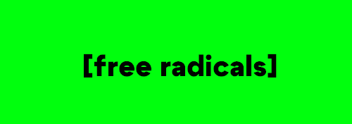 Free Radicals